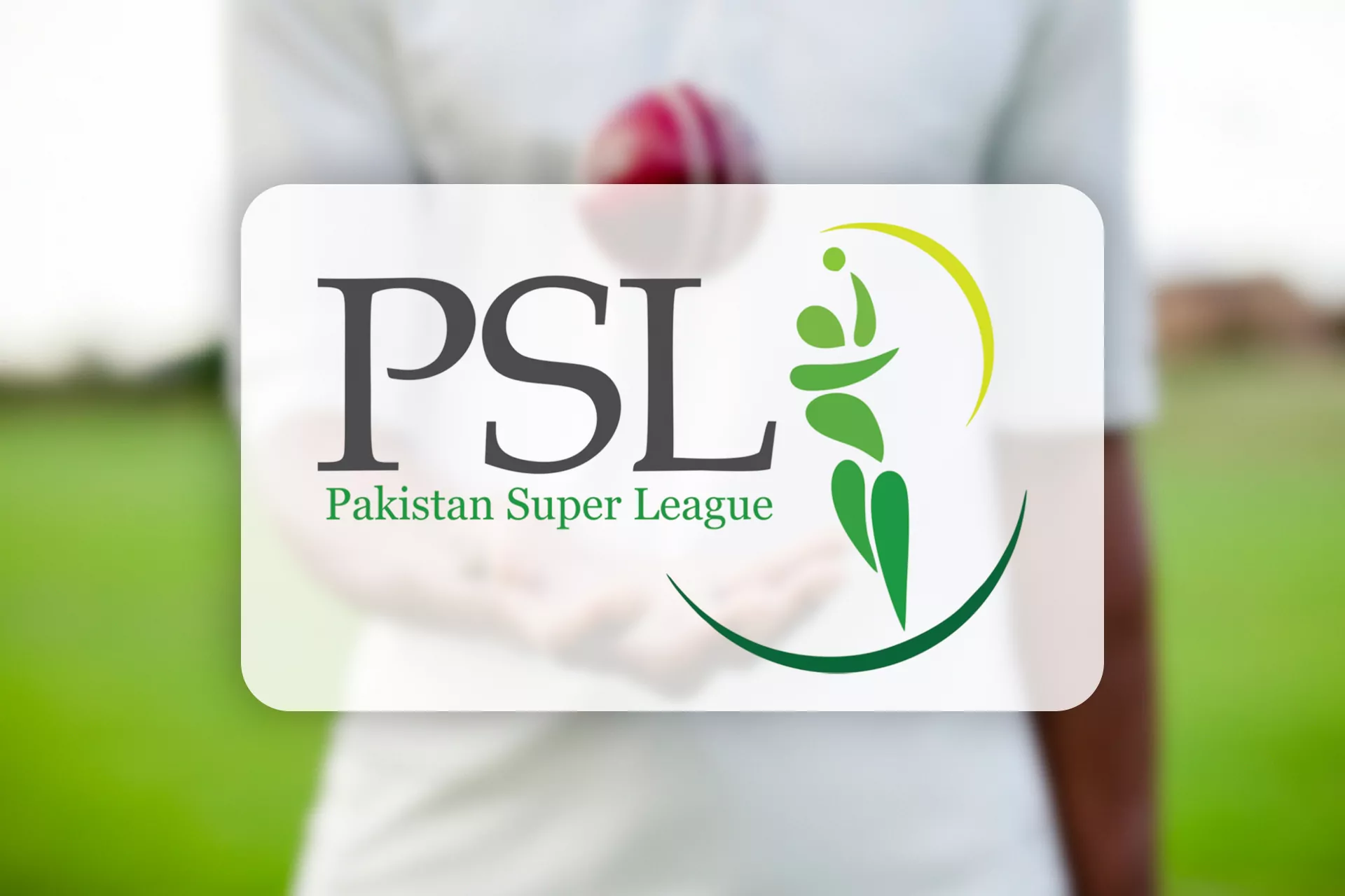 PSL is a local cricket championship of Pakistan.