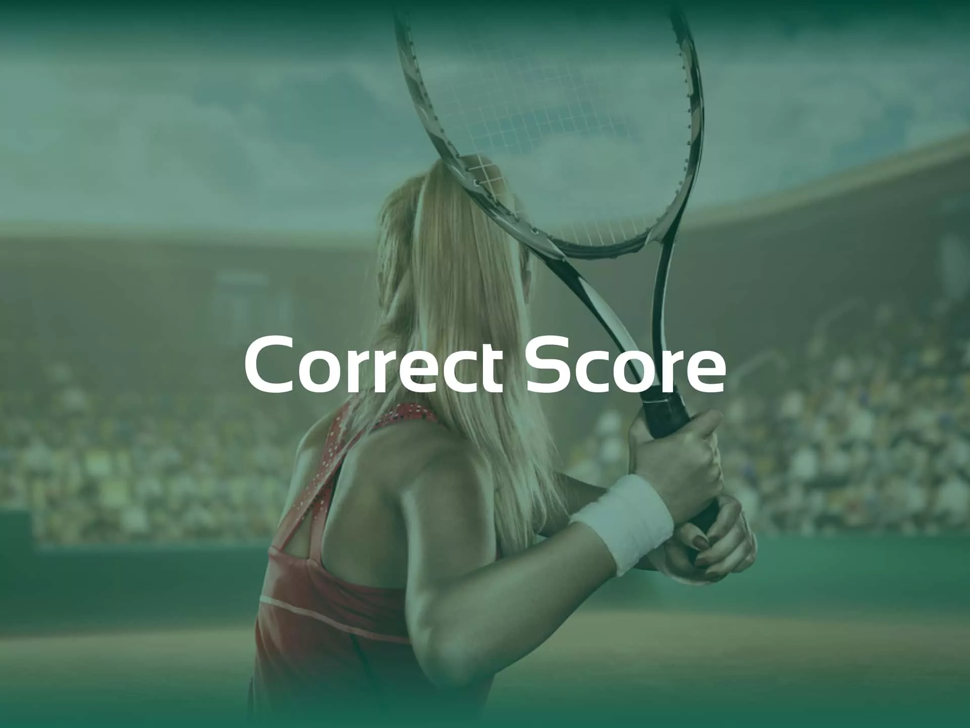 Correct Score on tennis betting sites.