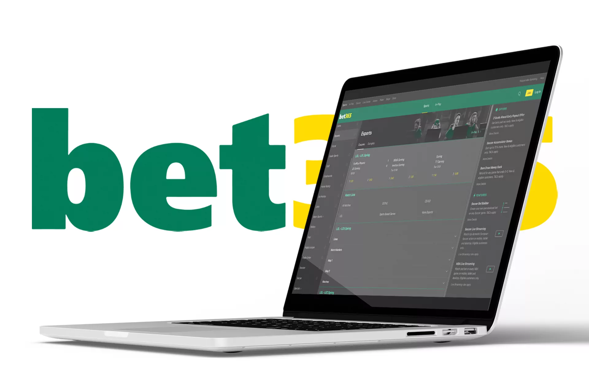 At bet365 you can place bets on Starcraft II, Fortnite, LoL and other esports disciplines.