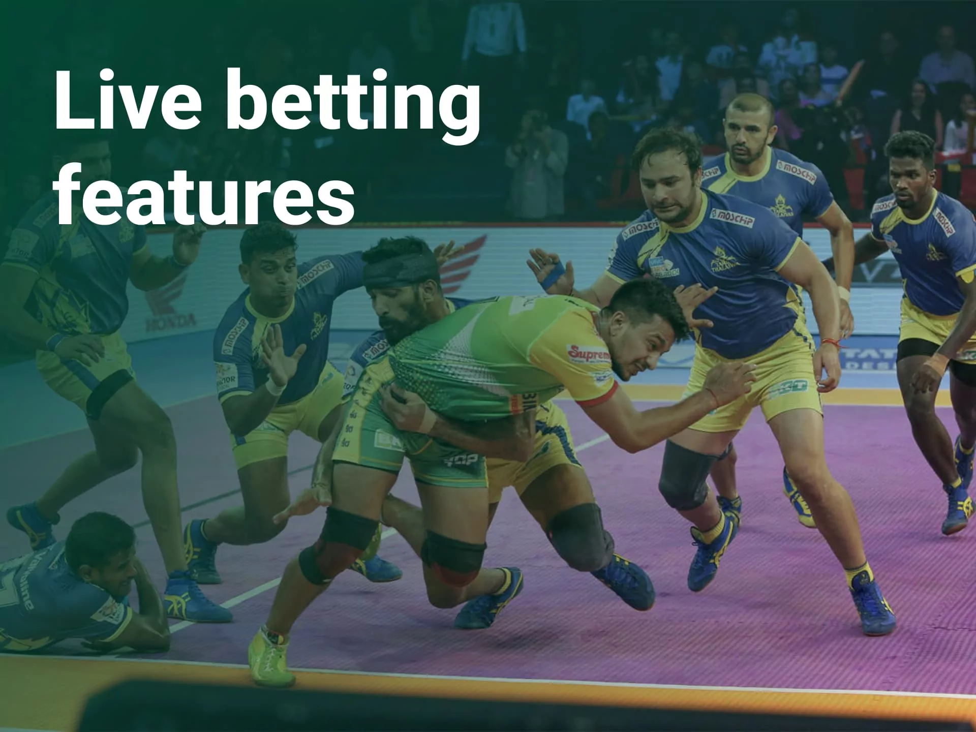 Every major bookmaker has a live kabaddi betting feature.
