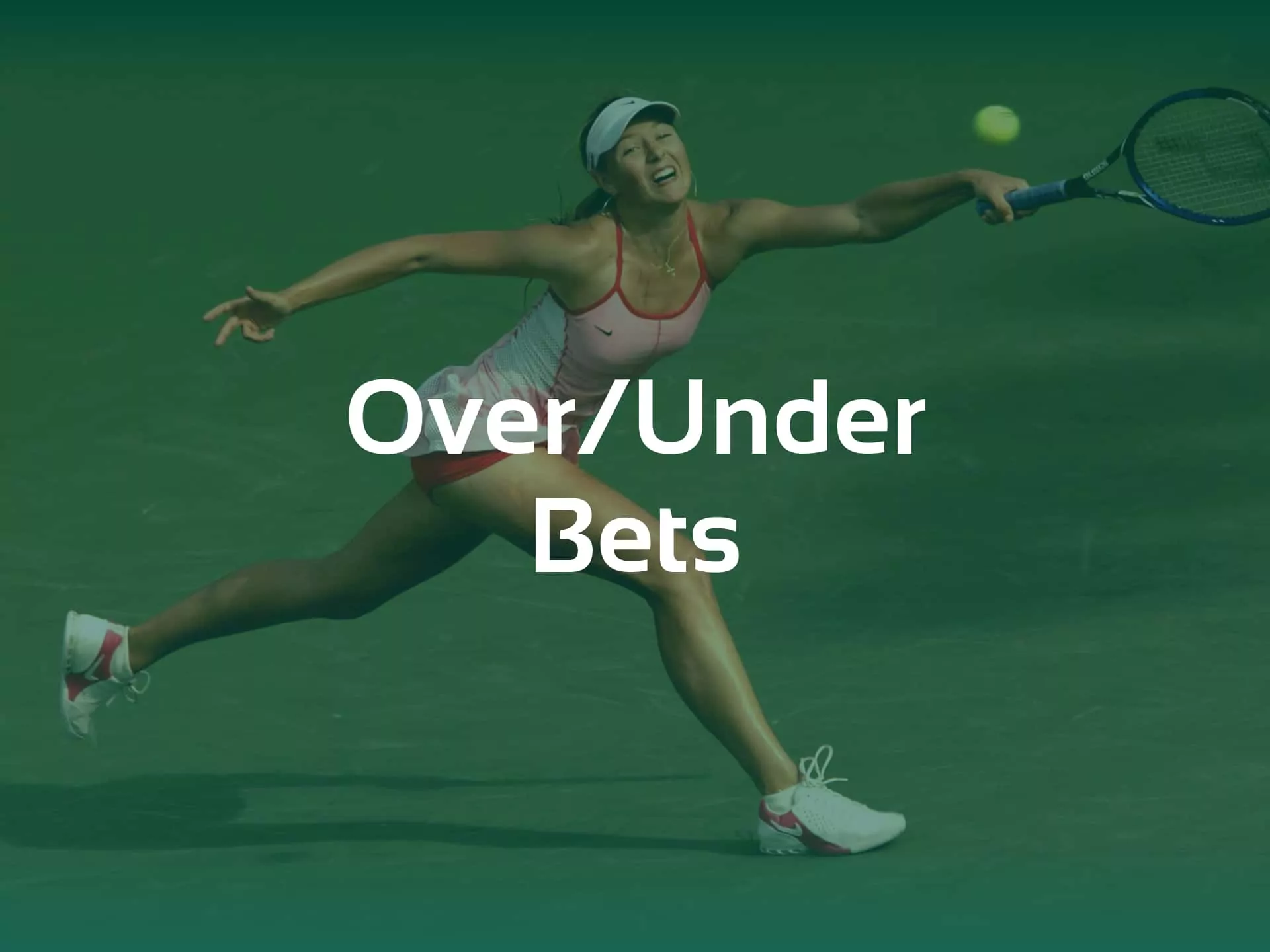 Over - Under Bets on tennis betting sites.