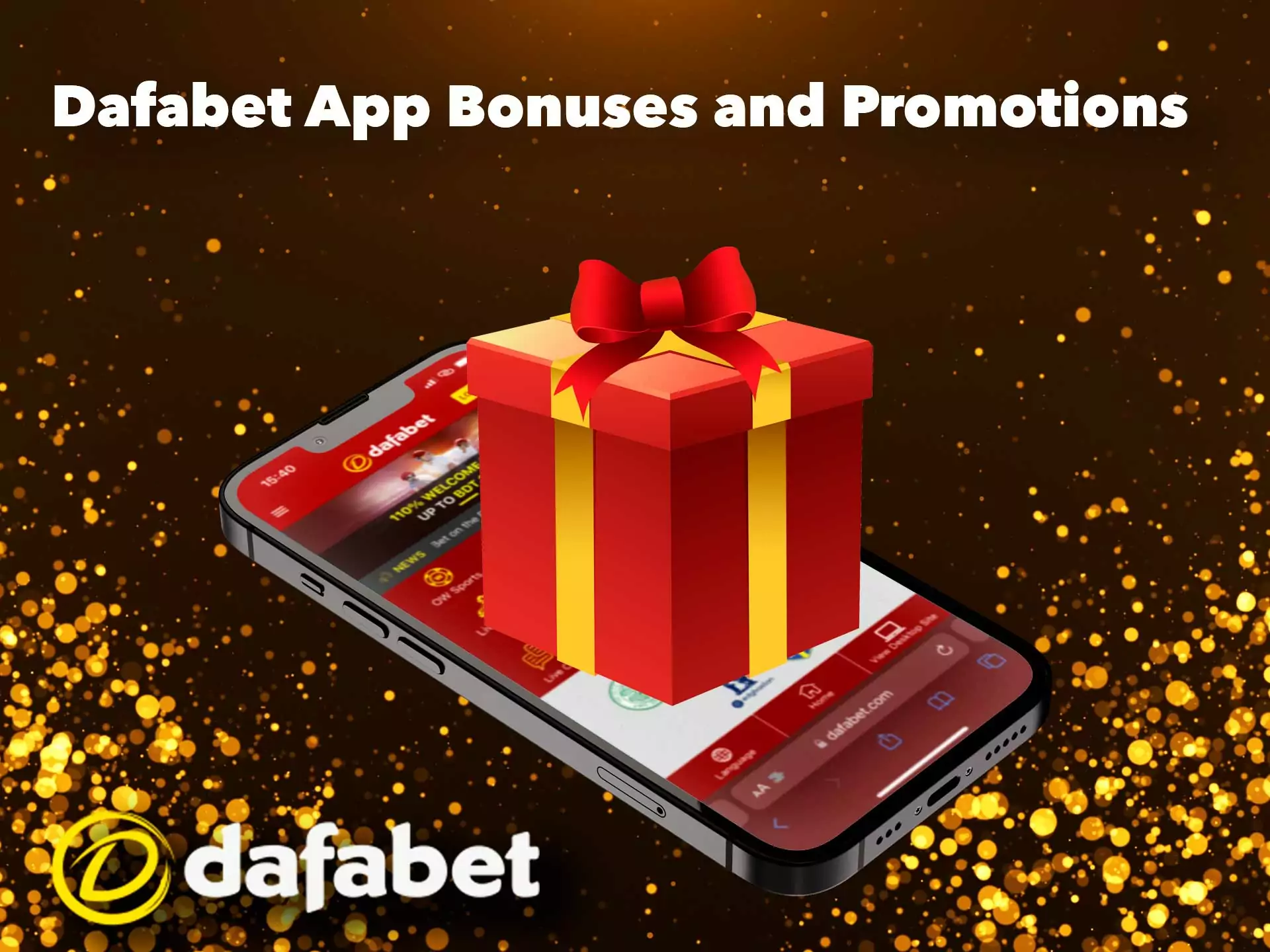 15 bonuses and promotions, everyone will find something useful in Dafabet app.