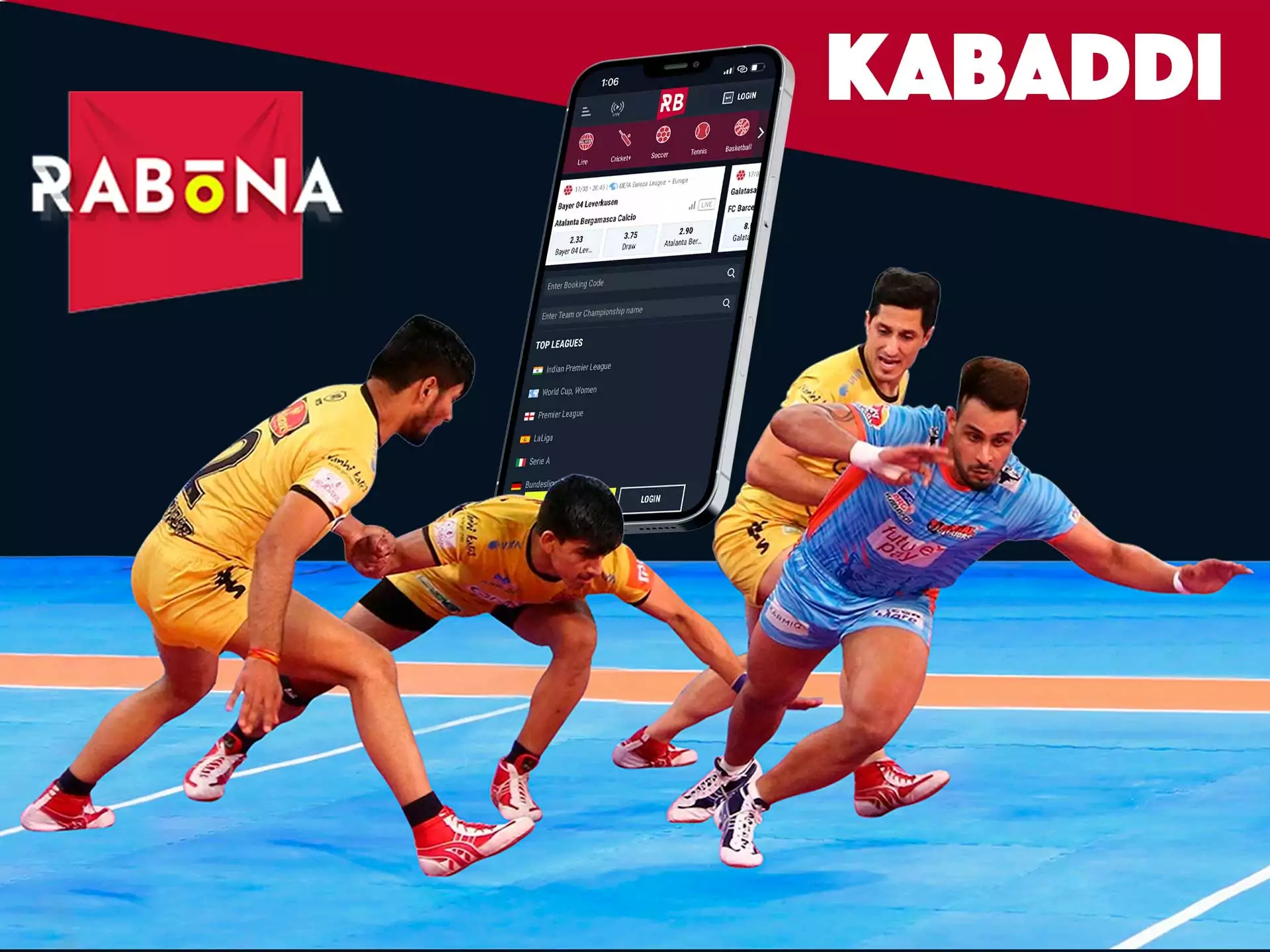 In the Rabona app, you can place bets on the Kabaddi sport.