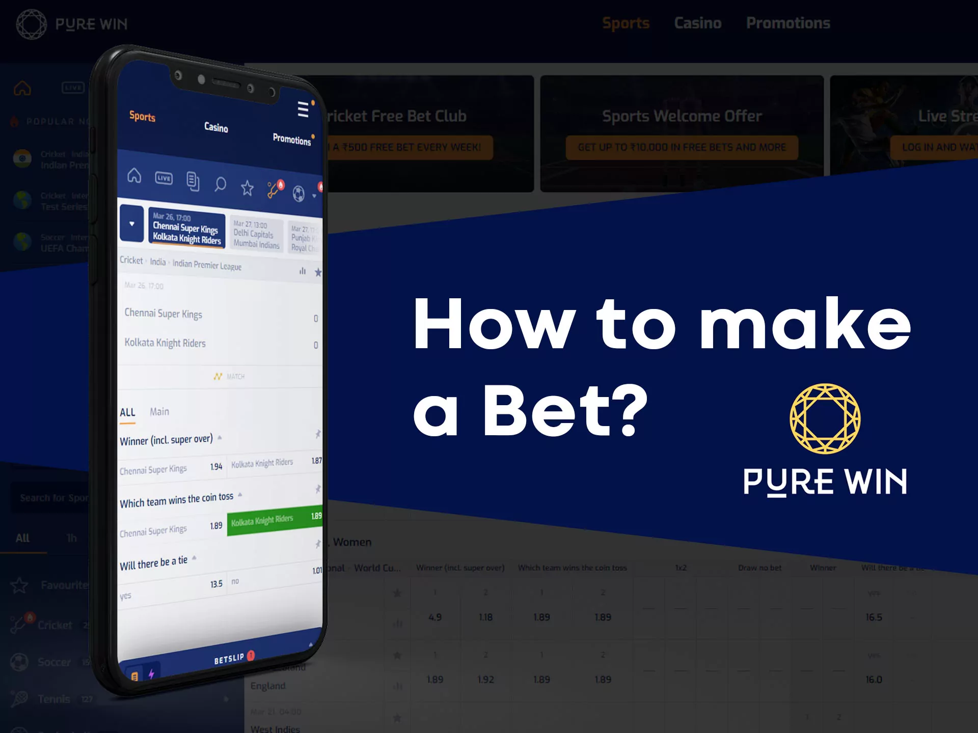 You can place your first bets on Pure Win.