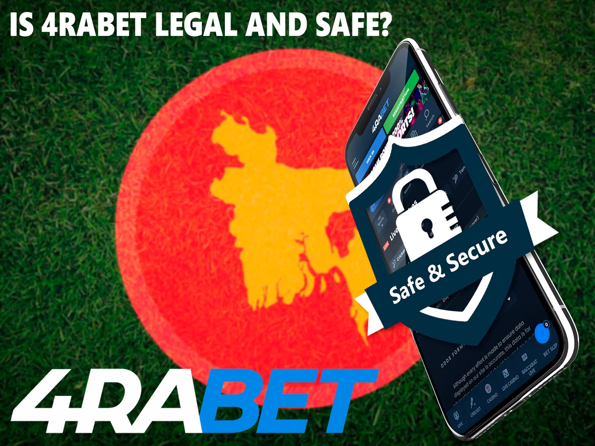 Land-based gambling is prohibited in Bangladesh, but it is safe to bet on the 4rabet website.