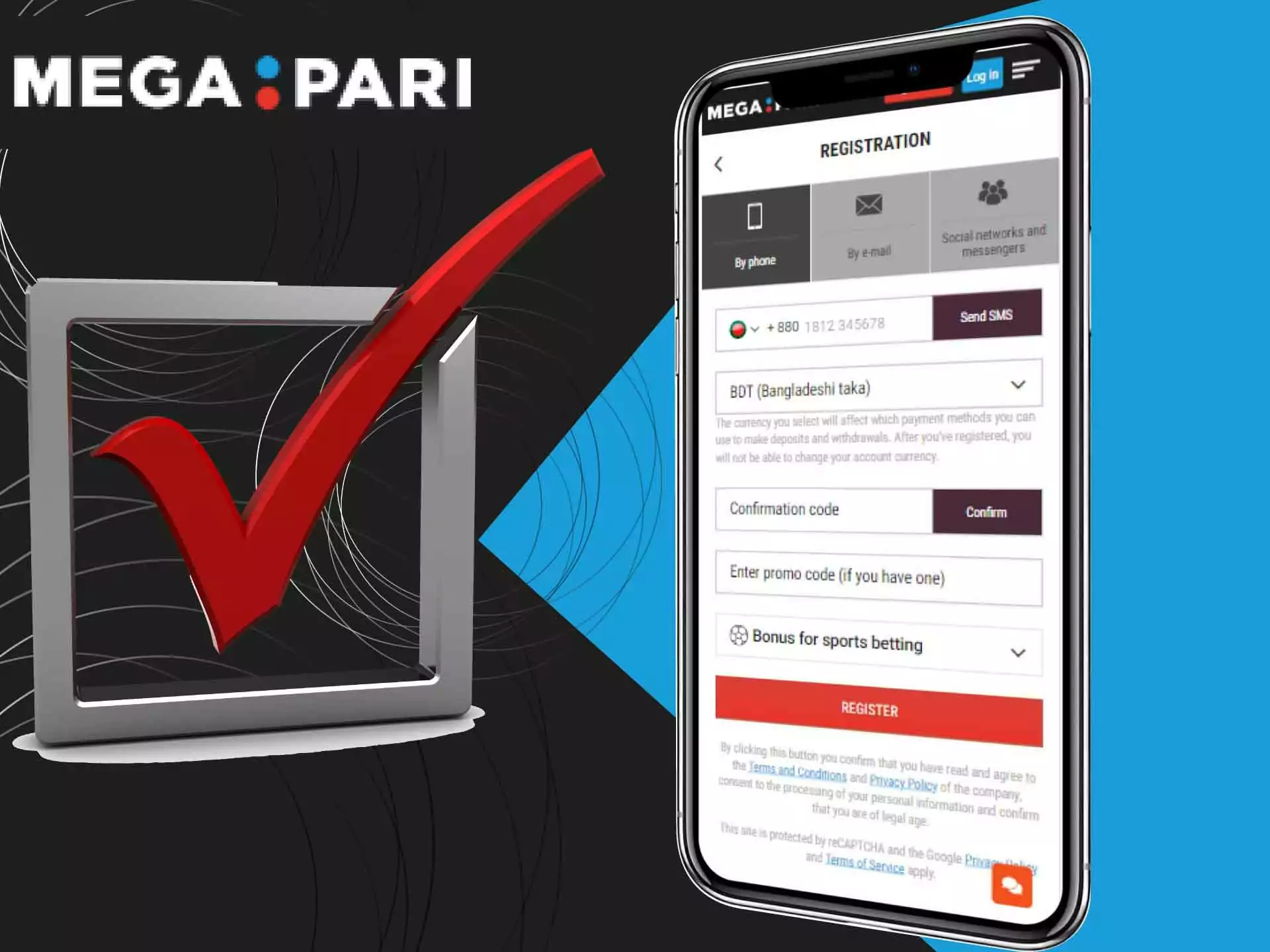 Sign up for MegaPari via your smartphone and start betting.