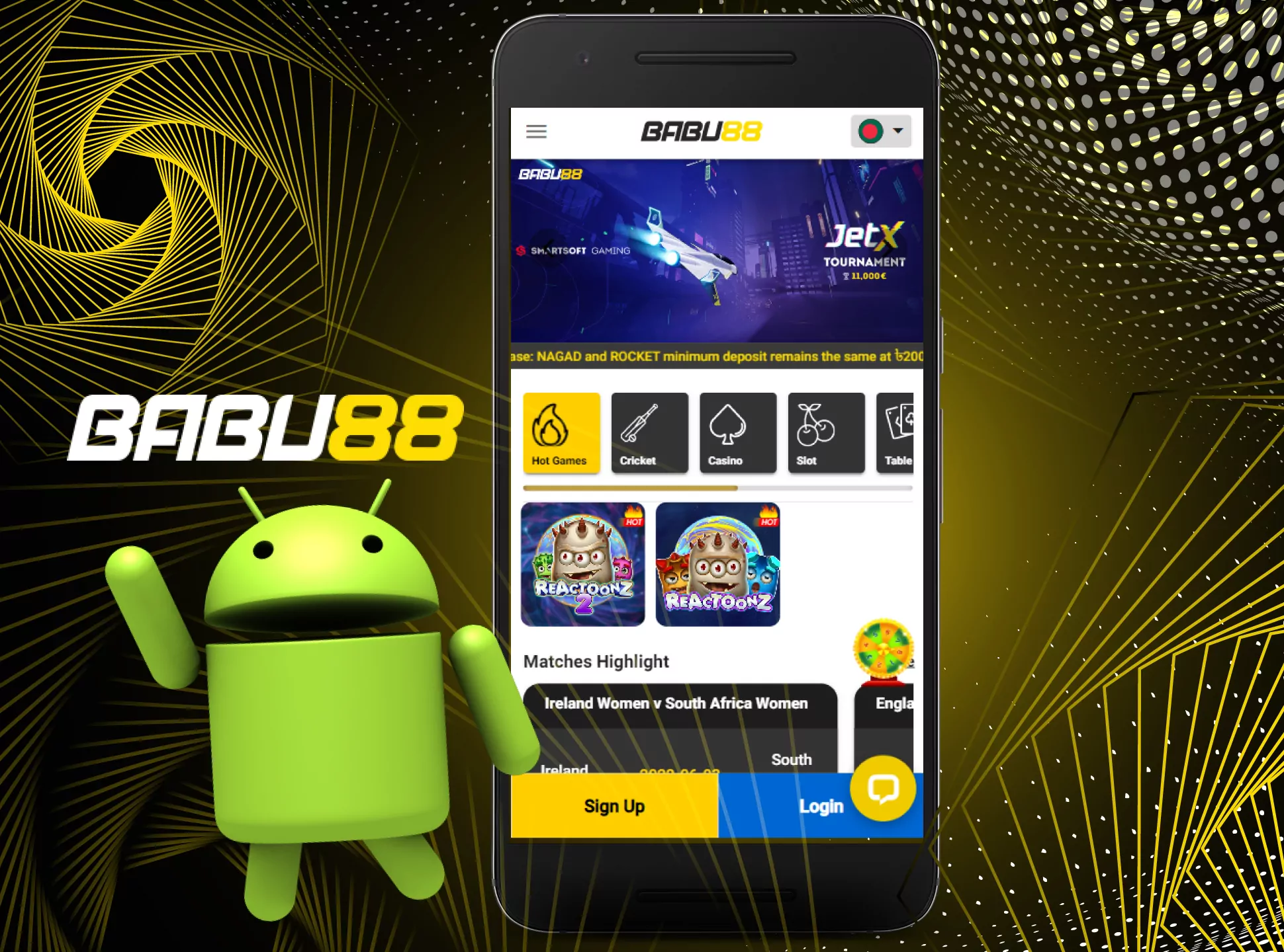 Most of the modern Android devices can run the Babu88 app.