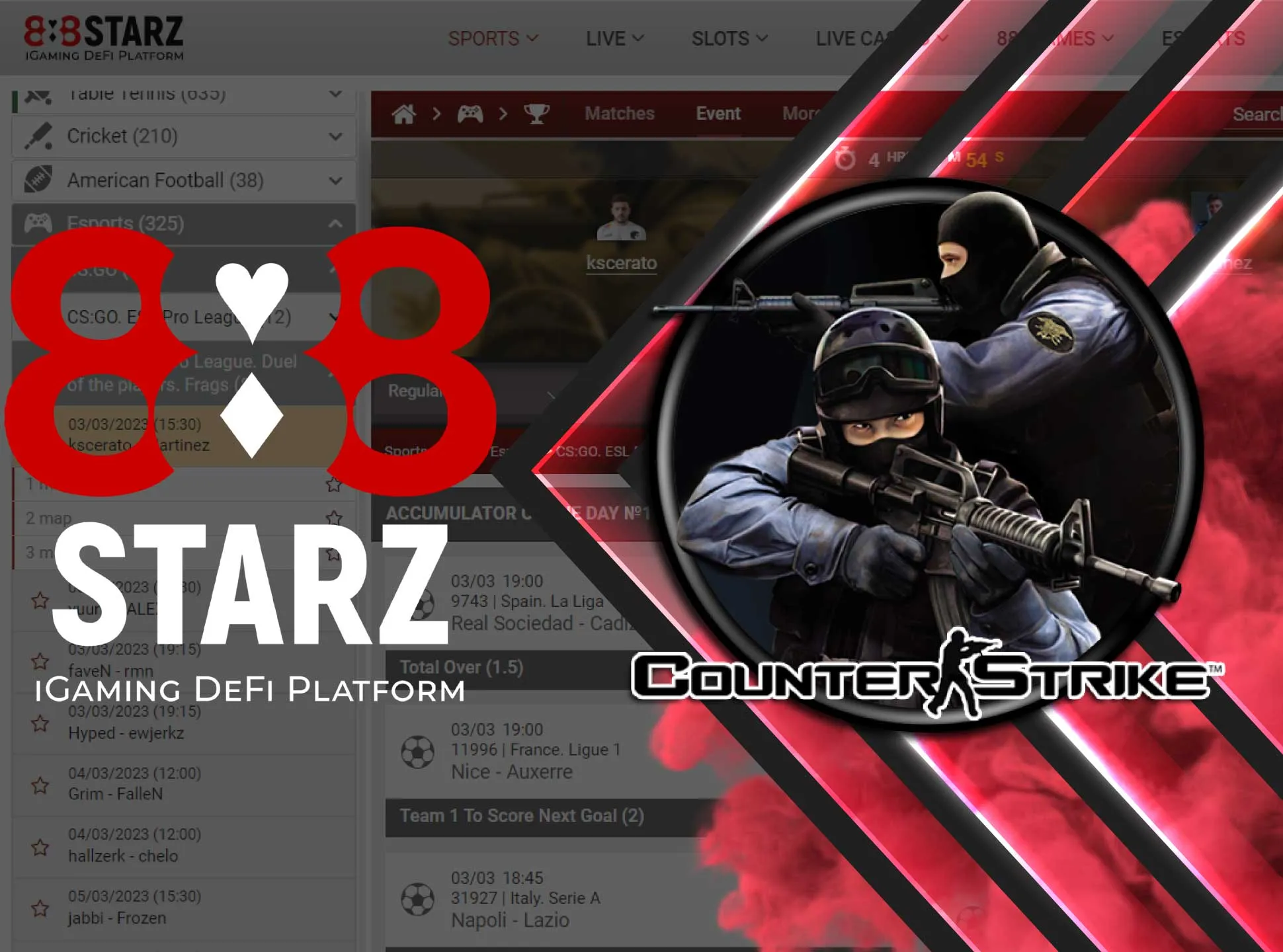 Watch the CS:GO matches on the 888starz website and place a bet on it.