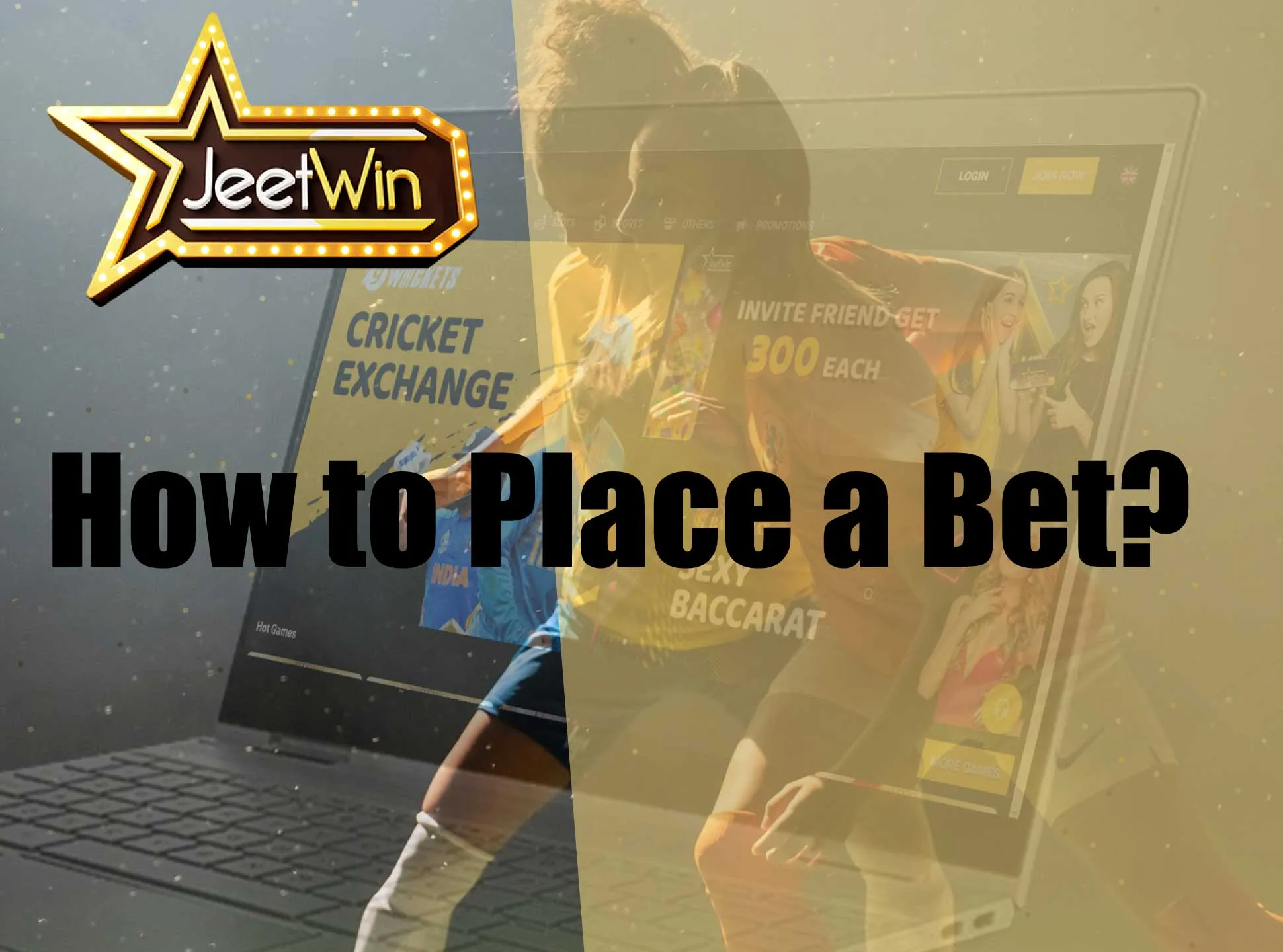 Here is a step-by-step guide to place e bet on Jeetwin.