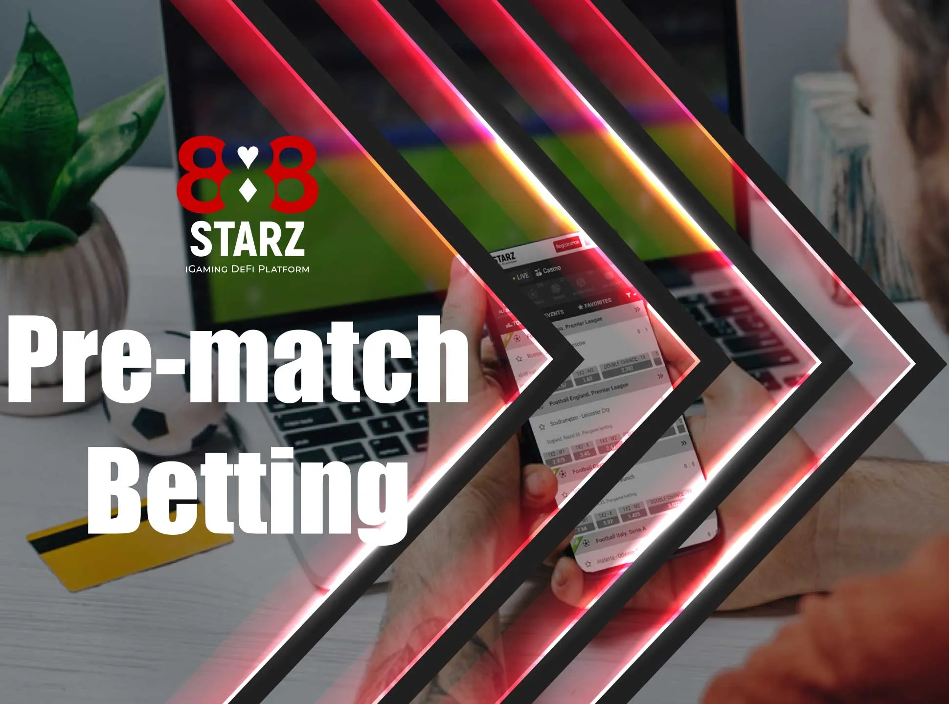 Prematch betting allows you to bet before the match starts.