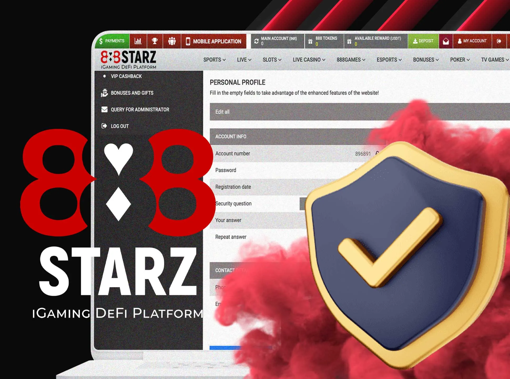 Every 888starz user should verify his account.