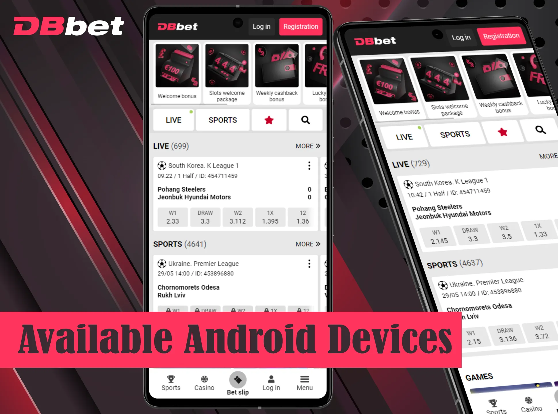 You can install DBbet app on almost any Android device.