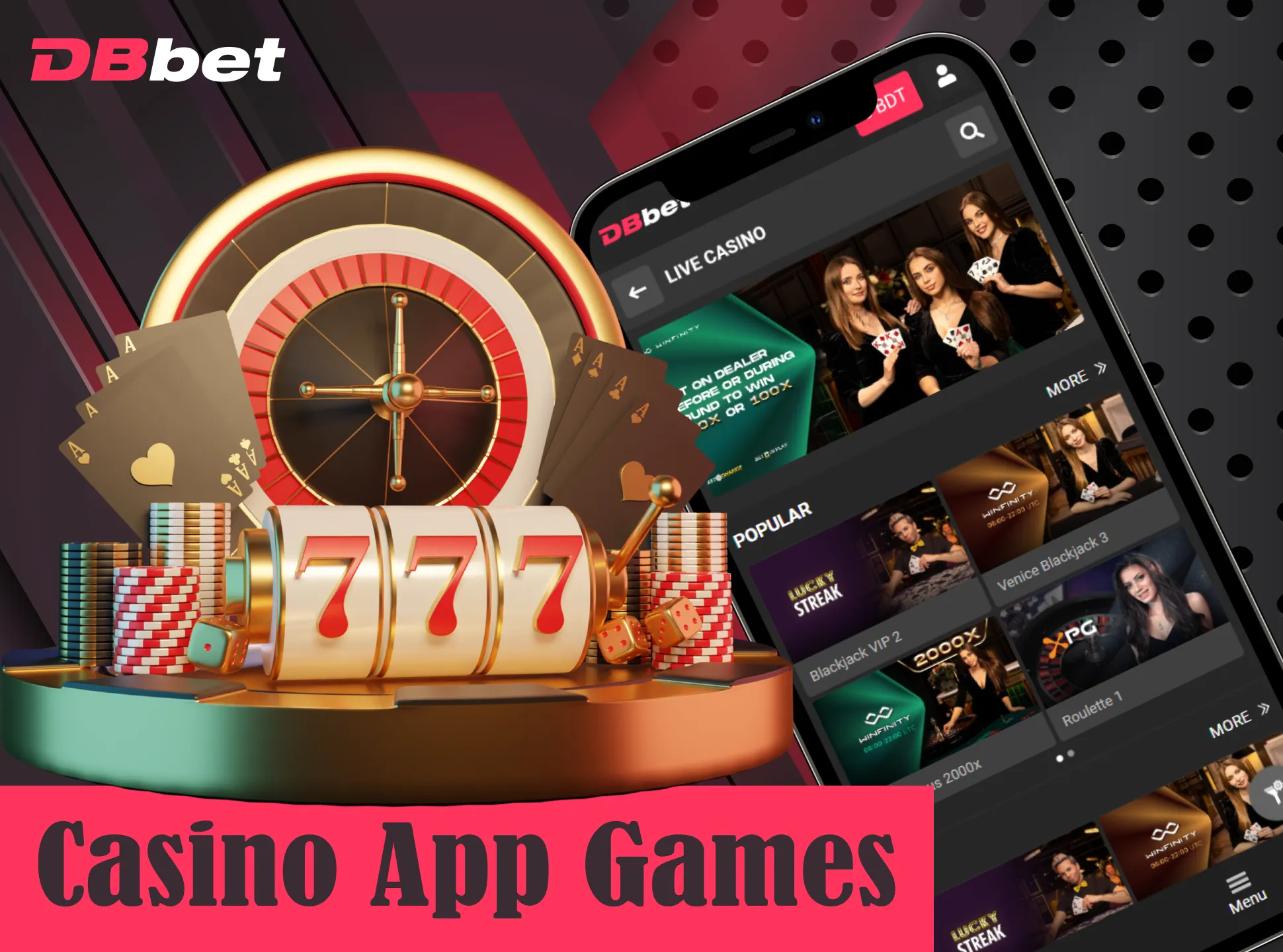 Play different casino games in DBbet app.