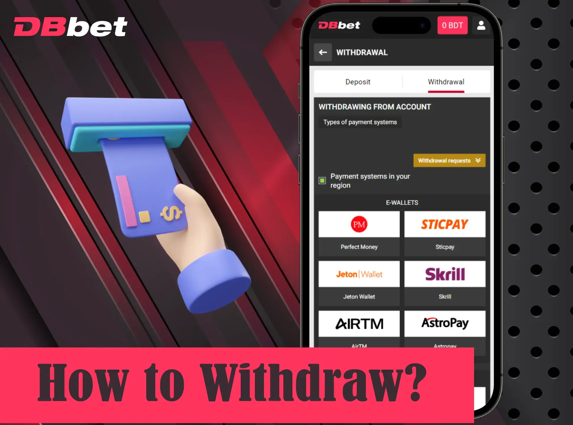 Withdraw money without any problems by using DBbet app.