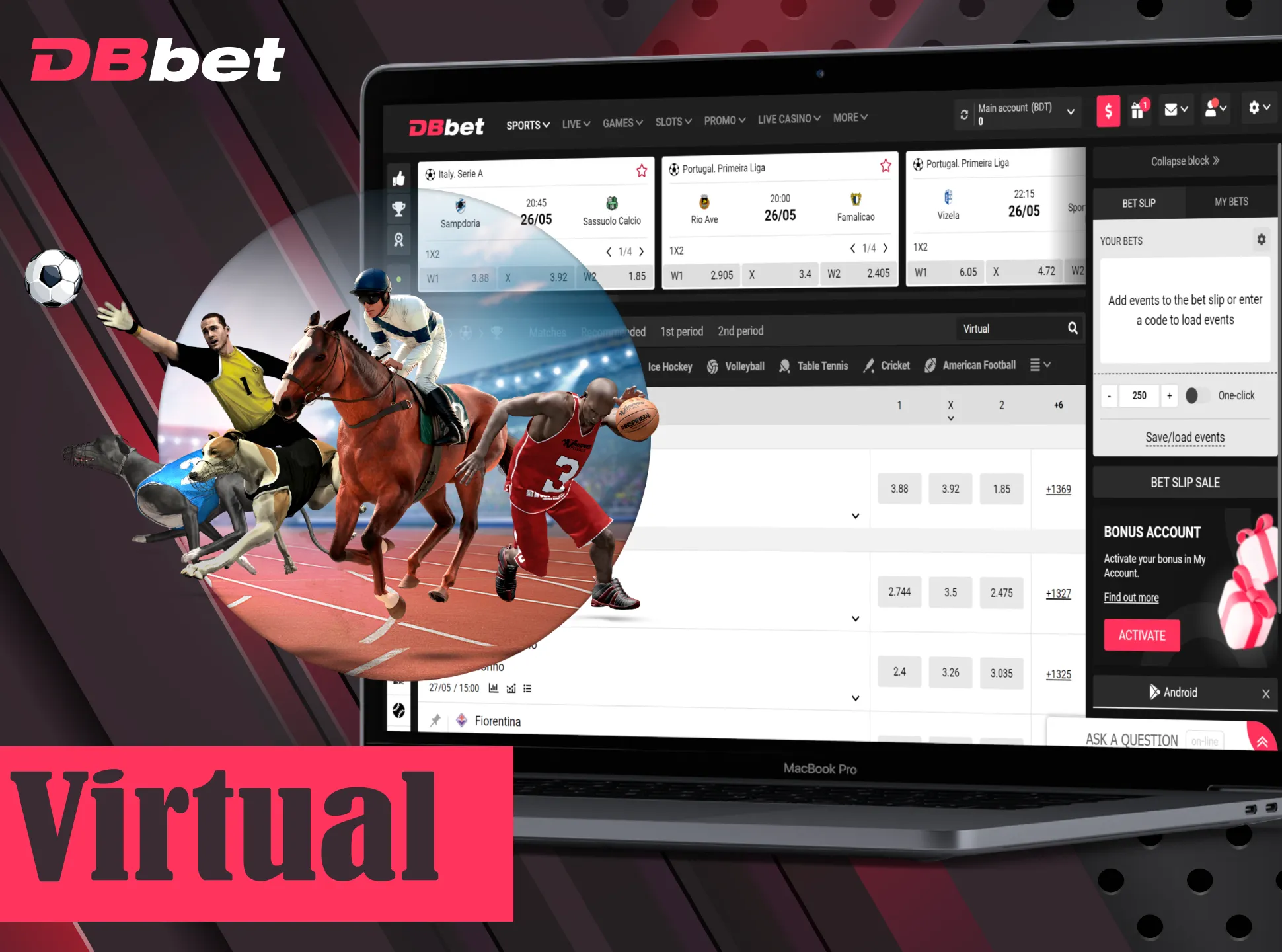 Bet on most exotic virtual sports.