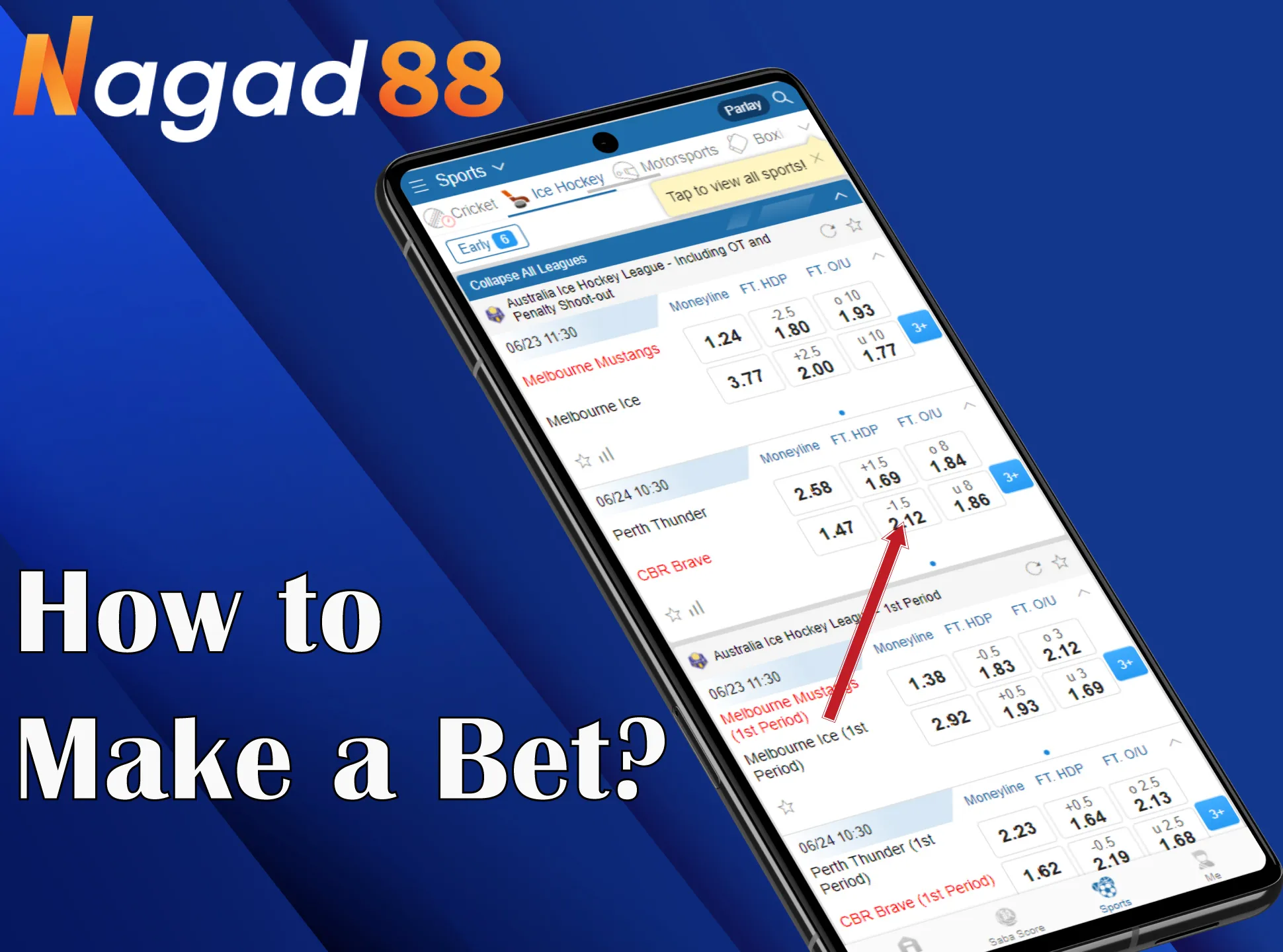 Open your account, deposit money and go to the sportsbook to place a bet.