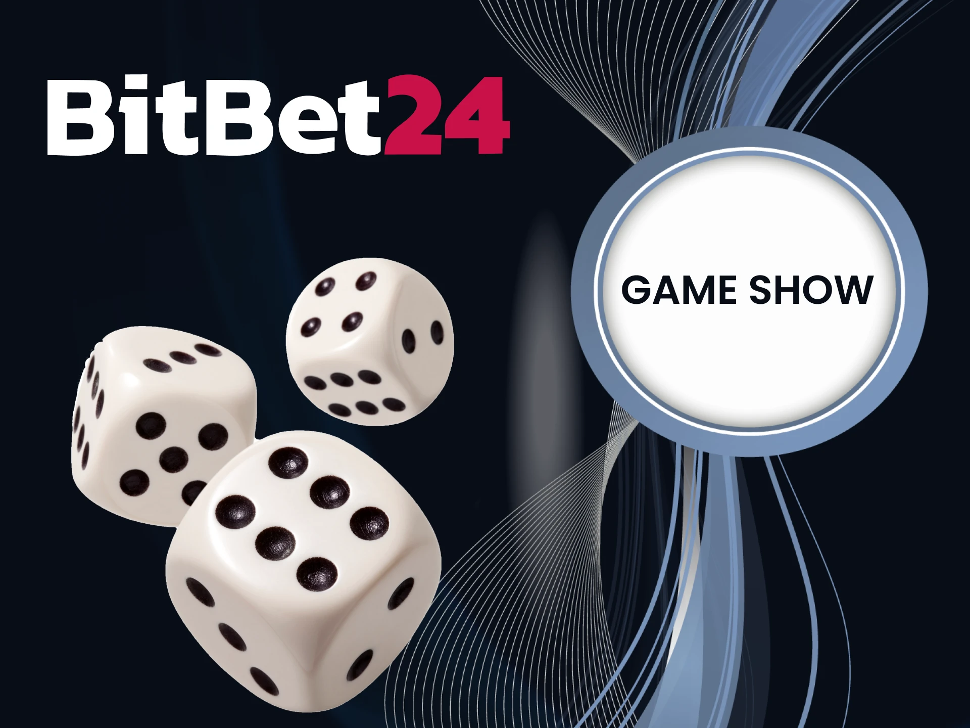With BitBet24, try playing the game show.