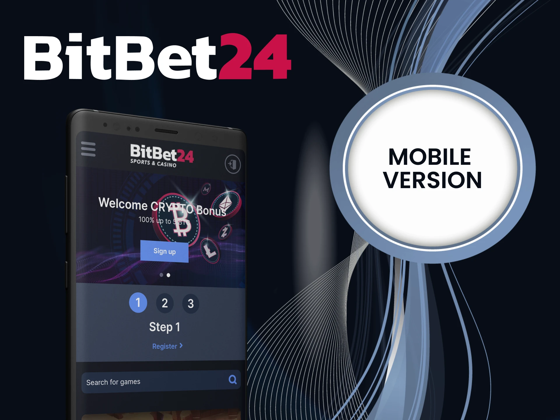 With BitBet24, play anywhere on your phone.