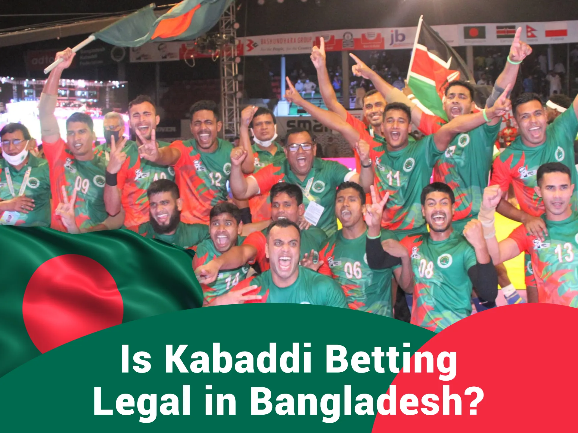 It's fully legal to make bets on kabaddi in Bangladesh.