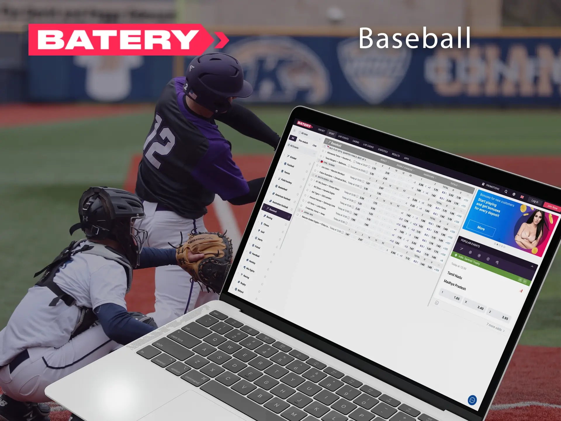 Baseball together with Batery will give their customers a lot of positive emotions and adrenaline.