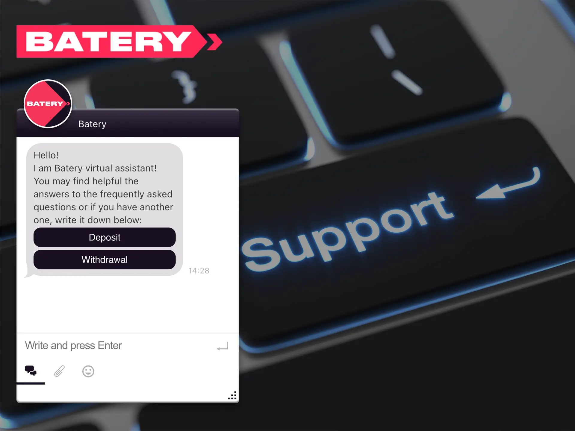 Batery regularly improves the quality of service provided to its users, so if you have any questions, you can always contact the 24/7 live chat.