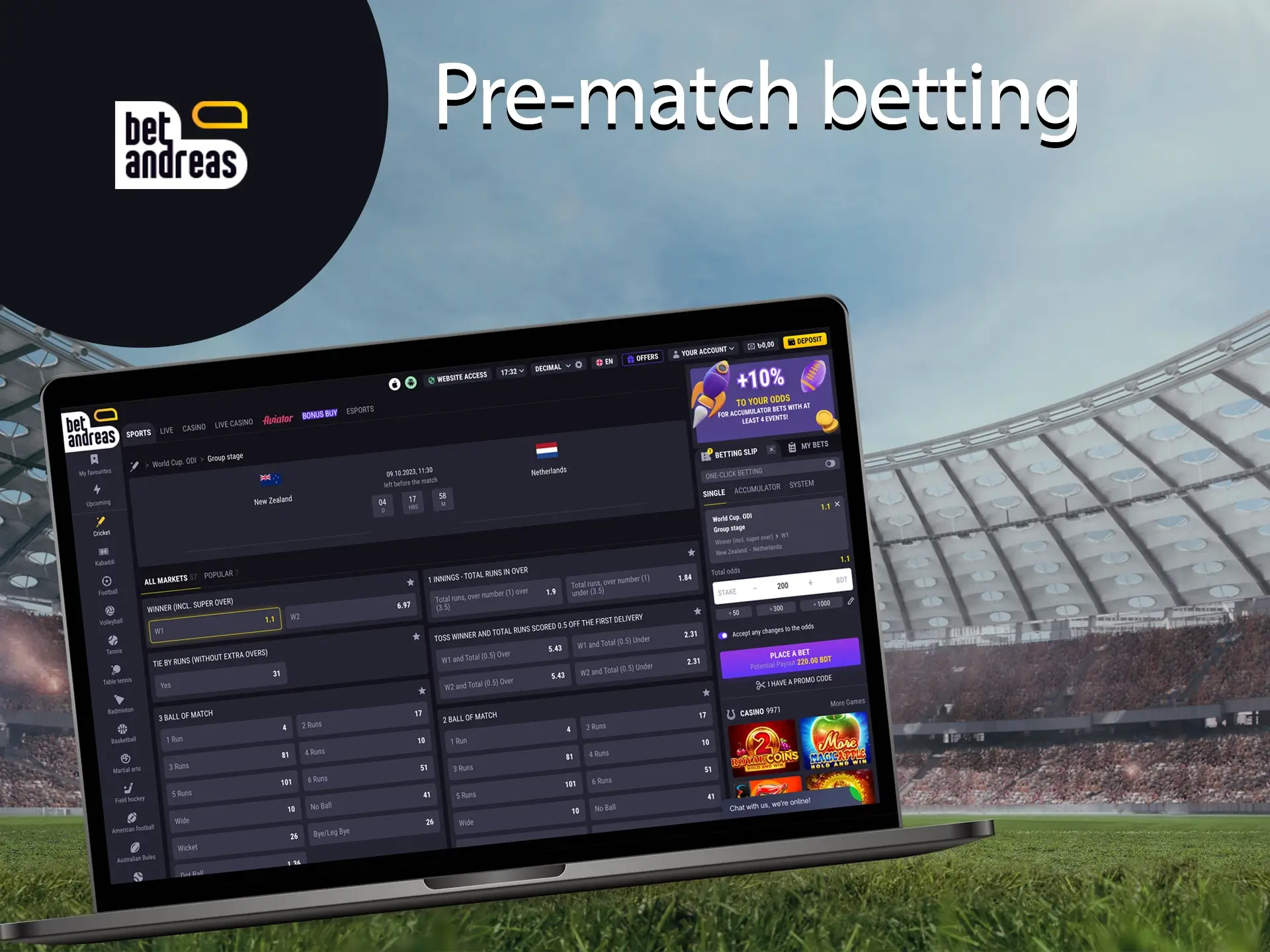 Bet on your favourites or underdogs before the match and make a real profit.