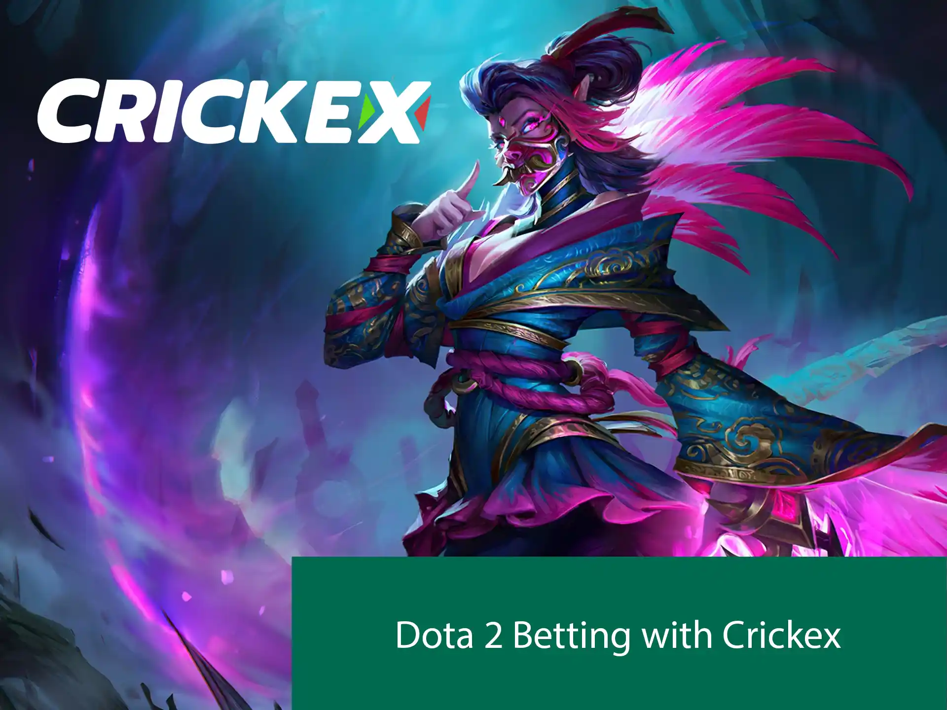 Crickex allows you to bet on Dota 2 and all the most popular events.