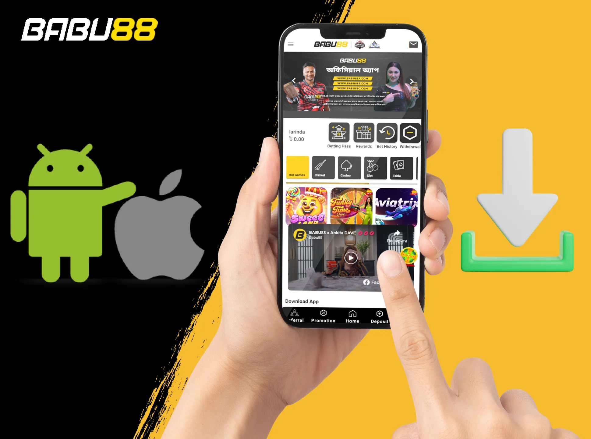 Install the Babu88 app to place bets via your smartphone.