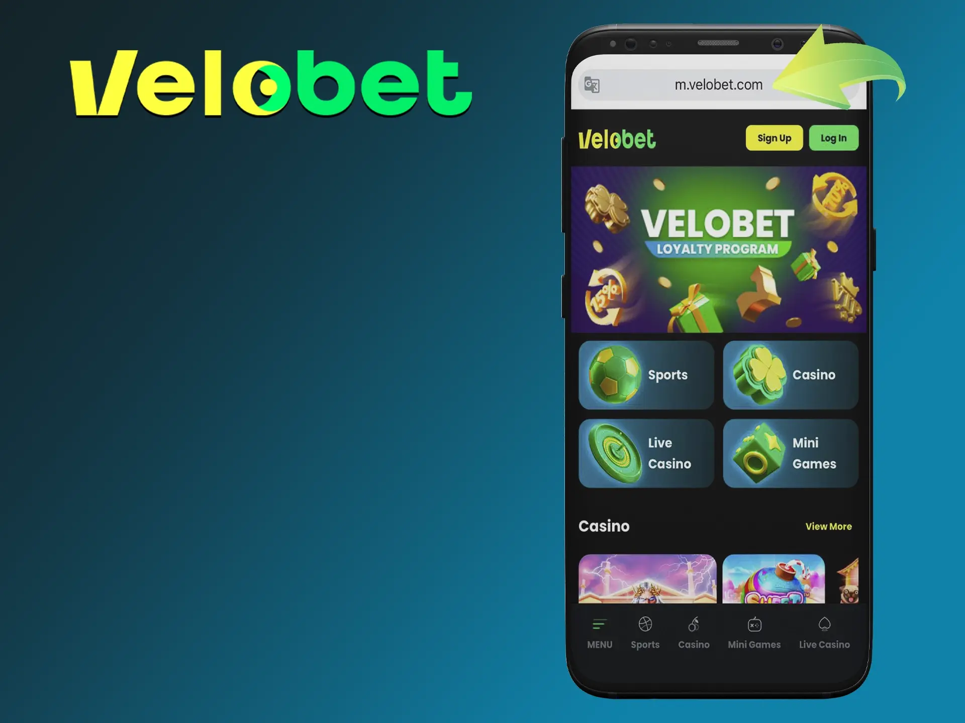 Type Velobet casino site into the address bar of your browser.