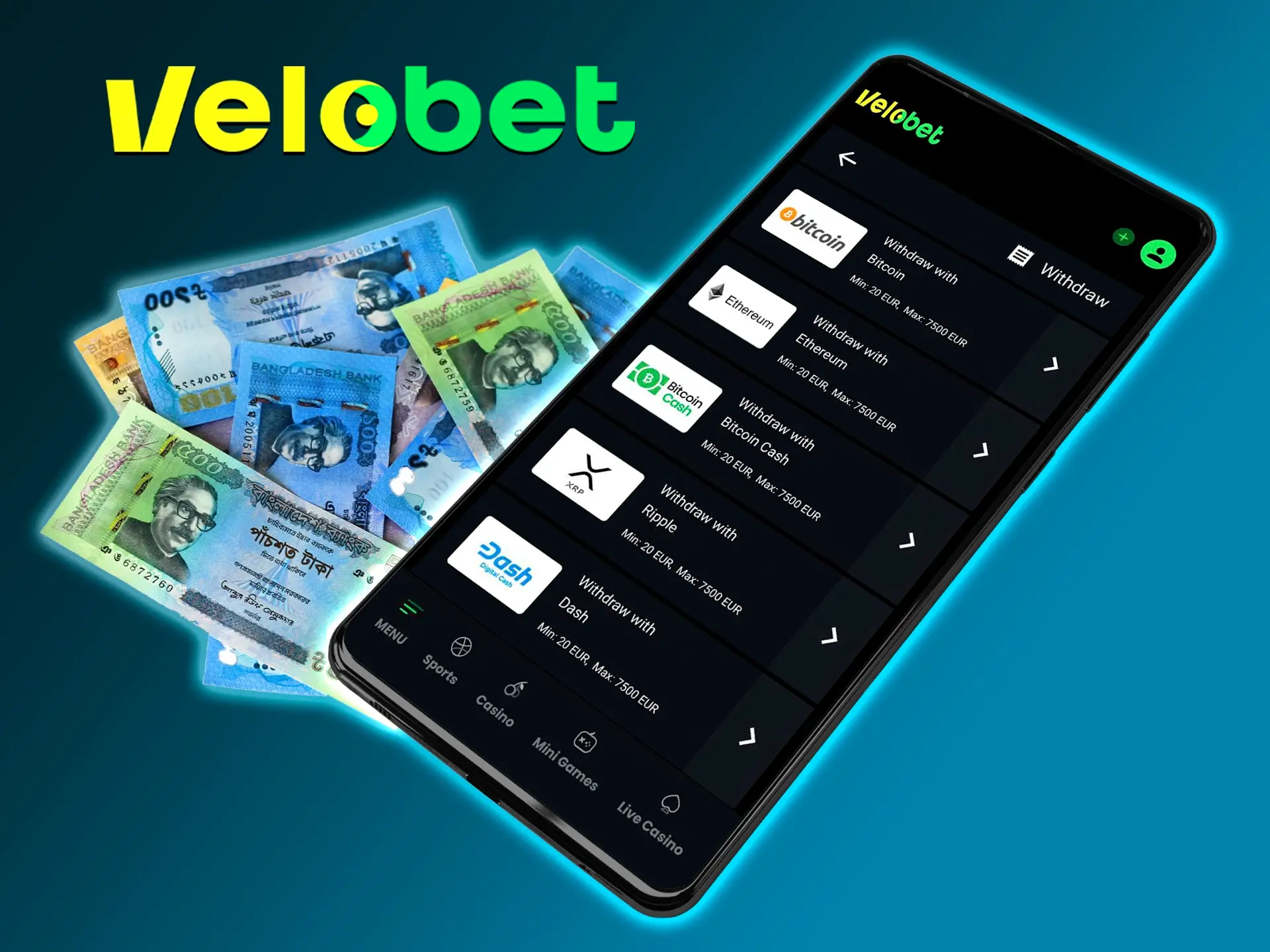 At any time you can instantly withdraw your winnings from Velobet in a convenient way.